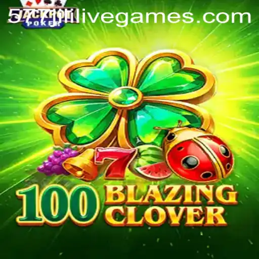 Discovering the World of 100BlazingClover: A Comprehensive Guide