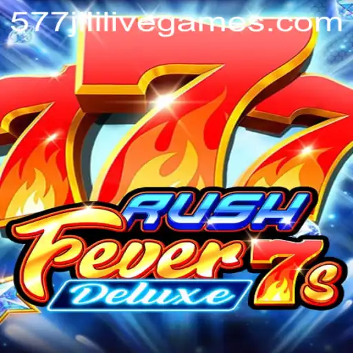 Unlocking the Thrills of RushFever7sDeluxe: A Deep Dive into 577jili