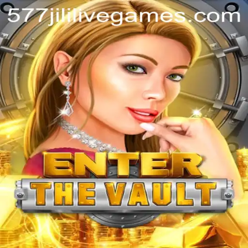 EntertheVault: Unlocking the Adventure with 577jili